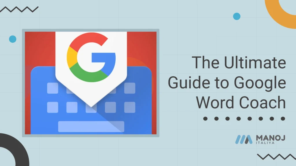 Ultimate Guide to Google Word Coach