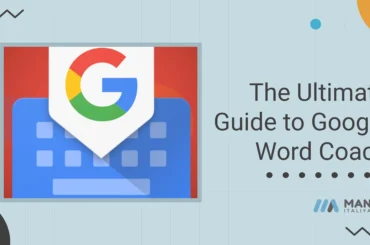Ultimate Guide to Google Word Coach
